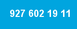927 602 19 11